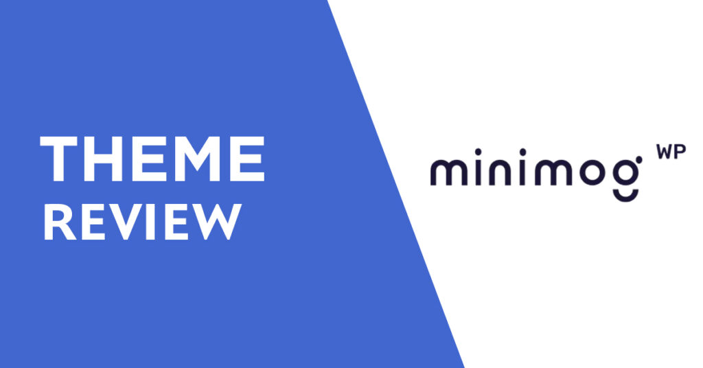 MinimogWP The High Converting eCommerce WordPress Theme Review
