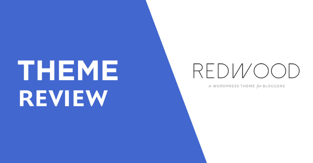 Redwood A Responsive WordPress Blog Theme Review